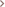 >